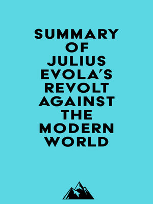 cover image of Summary of Julius Evola's Revolt Against the Modern World